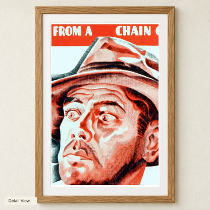 I Am A Fugitive From A Chain Gang — Modern & Contemporary artwork detail view